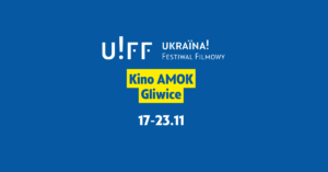 gliwice Ukraina! Festiwal Filmowy