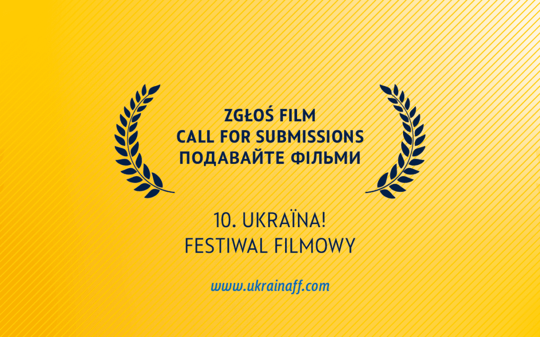 Rusza nabór do konkursu 10. UKRAINA! FF