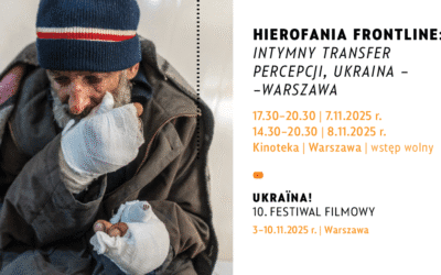 17 HIEROFANIA FRONTLINE: Intymny Transfer Percepcji, Ukraina – Warszawa