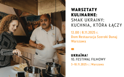 24 WARSZTATY KULINARNE – Smak Ukrainy: kuchnia, która łączy