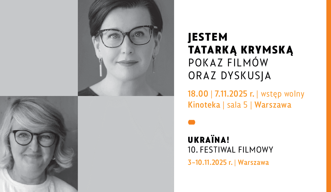 JESTEM TATARKĄ KRYMSKĄ: pokaz filmów oraz dyskusja