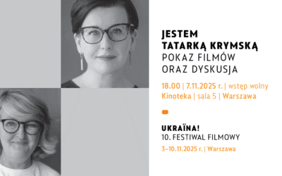 JESTEM TATARKĄ KRYMSKĄ: pokaz filmów oraz dyskusja