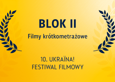 Konkurs krótkometrażowy: Blok II