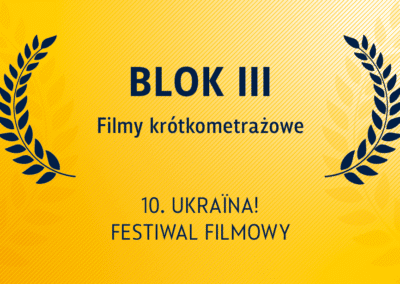 Konkurs krótkometrażowy: Blok III + Q&A