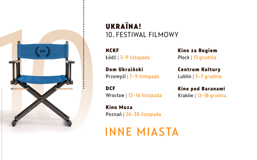 UKRAINA! 10. FF w ŁODZI   4.11 – 9.11