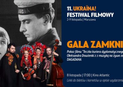 GALA ZAMKNIĘCIA 11. UKRAINA! FF – DAGADANA gra na żywo do filmu Ołeksandra Dowżenki