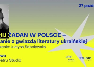 Ukraina! 10. Festiwal Filmowy. Żadan, Malewicz, VR i smaki Ukrainy 1 Serhij Zadan Ukraina! Festiwal Filmowy