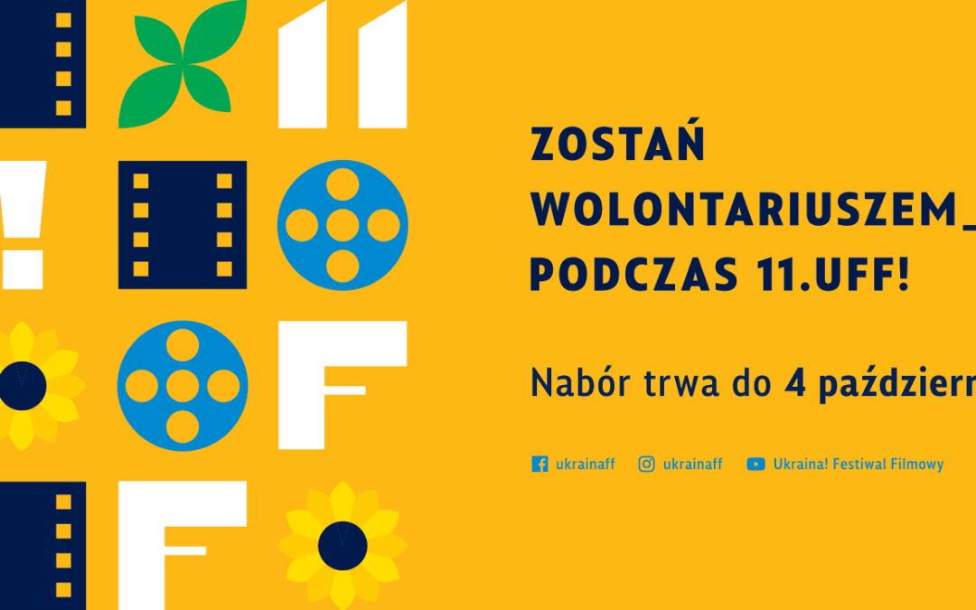 Trwa nabór na wolontariat na Ukraina! Festiwal Filmowy!